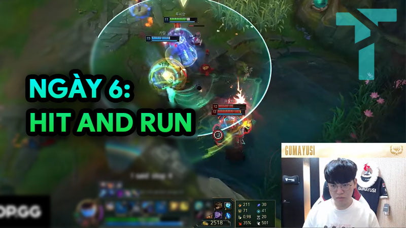 30 ngày và mọi thứ về LMHT – Ngày 7: Hit and run