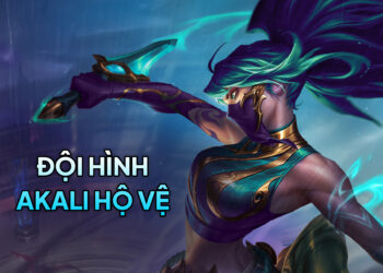 Đội hình Akali Hộ Vệ – bãi rác mới với thức tỉnh đặc biệt