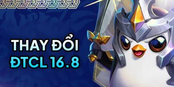 DTCL 16.8 TFT: Cập nhật cuối cùng mùa 16 DTCL 16.8 TFT: Cập nhật cuối cùng mùa 16